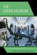The Green Museum: A Primer on Environmental Practice