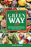 The Green Way 2021: Discover the benefits of lean & green diet, and boost the the result with a special detox program