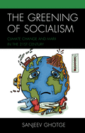 The Greening of Socialism: Climate Change and Marx in the 21st Century