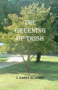 The Greening of Trish