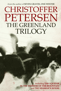The Greenland Trilogy: Three Adrenaline-Fueled Arctic Thrillers