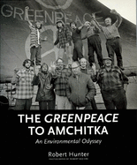 The Greenpeace to Amchitka: An Environmental Odyssey