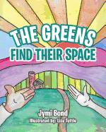 The Greens Find Their Space