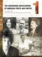 The Greenwood Encyclopedia of American Poets and Poetry: Volume 1, A-C