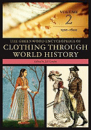 The Greenwood Encyclopedia of Clothing Through World History: Volume 2, 1501-1800