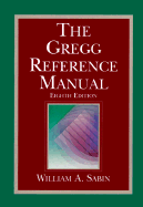 The Gregg Reference Manual - Sabin, William A