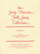 The Greig-Duncan Folk Song Collection: V. 1 - Shaw, Pat, and Lyle, Emily B