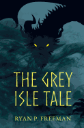 The Grey Isle Tale
