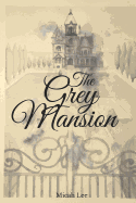 The Grey Mansion
