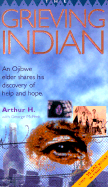 The Grieving Indian - Indian, Life Ministries