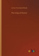The Grip of Honor
