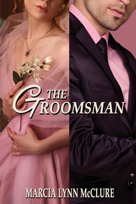 The Groomsman - McClure, Marcia Lynn