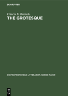 The Grotesque: A Study in Meanings