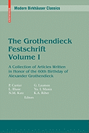 The Grothendieck Festschrift, Volume I: A Collection of Articles Written in Honor of the 60th Birthday of Alexander Grothendieck - Cartier, Pierre (Editor), and Illusie, Luc (Editor), and Katz, Nicholas M (Editor)