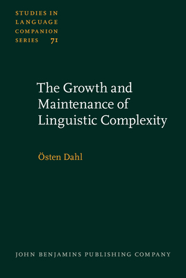 The Growth and Maintenance of Linguistic Complexity - Dahl, sten