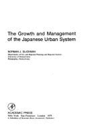 The Growth and Management of the Japanese Urban System