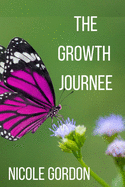 The Growth Journee: Journal on Spiritual and Mental Growth: Daily Practices, Writing Prompts, Notebooks, 6x9