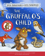 The Gruffalo's Child 20th Anniversary Edition: with a shiny blue foil cover and fun activities to make and do!