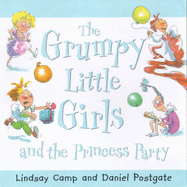 The Grumpy Little Girls and the princess party