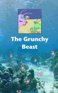 The Grunchy Beast