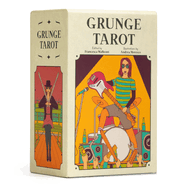 The Grunge Tarot (Modern Tarot Library)