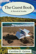 The Guest Book: A Novel of Acadia