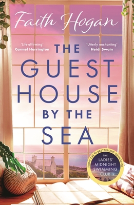 The Guest House by the Sea: A heartwarming Irish novel to curl up with from the kindle #1 bestselling author in 2024 - Hogan, Faith