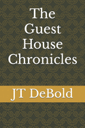 The Guest House Chronicles