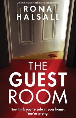 The Guest Room: An utterly unputdownable psychological thriller - Halsall, Rona