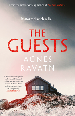 The Guests - Ravatn, Agnes, and Hedger, Rosie (Translated by)