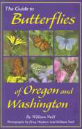 The Guide to Butterflies of Oregon and Washington