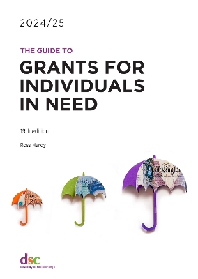 The Guide to Grants for Individuals in Need 2024/25 - Hardy, Ross