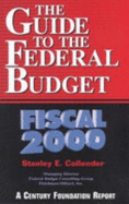 The Guide to the Federal Budget: Fiscal 2000