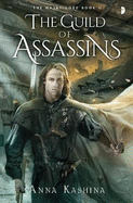 The Guild of Assassins: Book II of the Majat Code