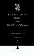 The Guild of Light: The Wings of Mercury