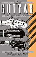 The Guitar: A Guide for Students and Teachers