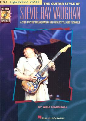 The Guitar Style of Stevie Ray Vaughan - Vaughan, Stevie Ray