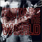 The Guitars That Rule the World - Various Artists