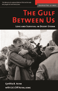 The Gulf Between Us: Love and Survival in Desert Storm