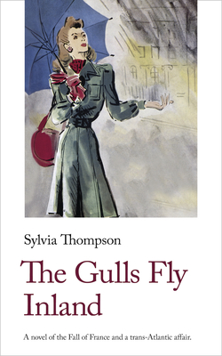 The Gulls Fly Inland - Thompson, Sylvia, and Hammill, Faye (Introduction by)