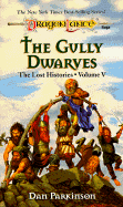 The Gully Dwarves: The Lost Histories, Volume V