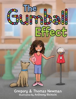 The Gumball Effect: Wealth Growing Principles for Children - Newman, Thomas, and Newman, Gregory