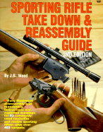 The Gun digest sporting rifle take down & reassembly guide