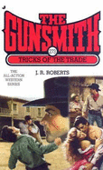The Gunsmith: Tricks of the Trade - Roberts, J. R
