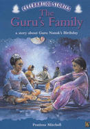 The Guru's Family: A Story About Guru Nanak's Birthday - Mitchell, Pratima