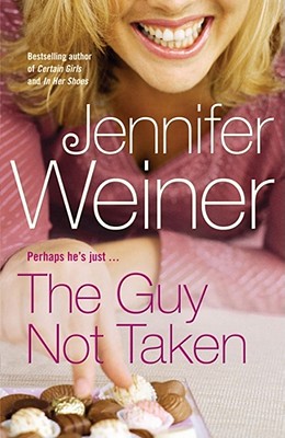 The Guy Not Taken - Weiner, Jennifer