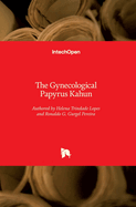 The Gynecological Papyrus Kahun