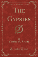 The Gypsies (Classic Reprint)