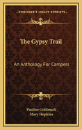 The Gypsy Trail: An Anthology for Campers