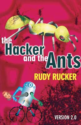 The Hacker and the Ants - Rucker, Rudy